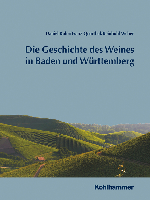 Die Geschichte des Weines in Baden und Württemberg