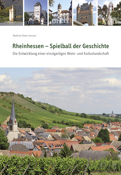 Rheinhessen – Spielball der Geschichte