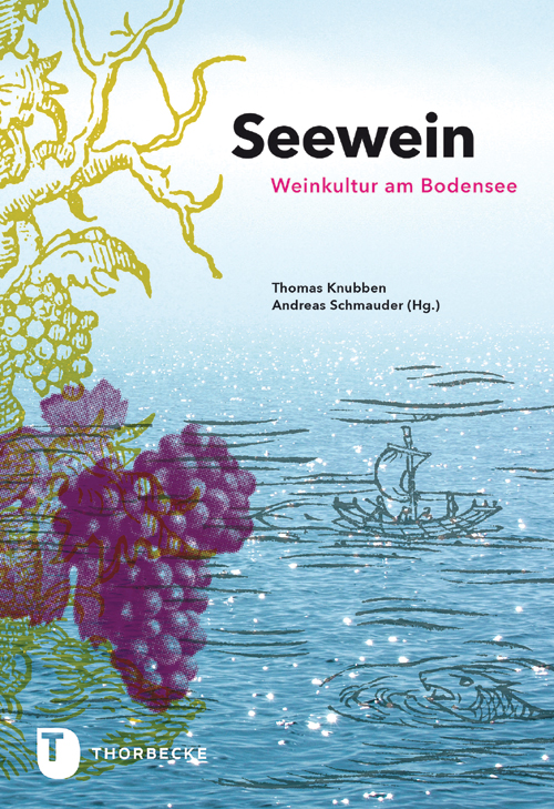 Seewein – Weinkultur am Bodensee
