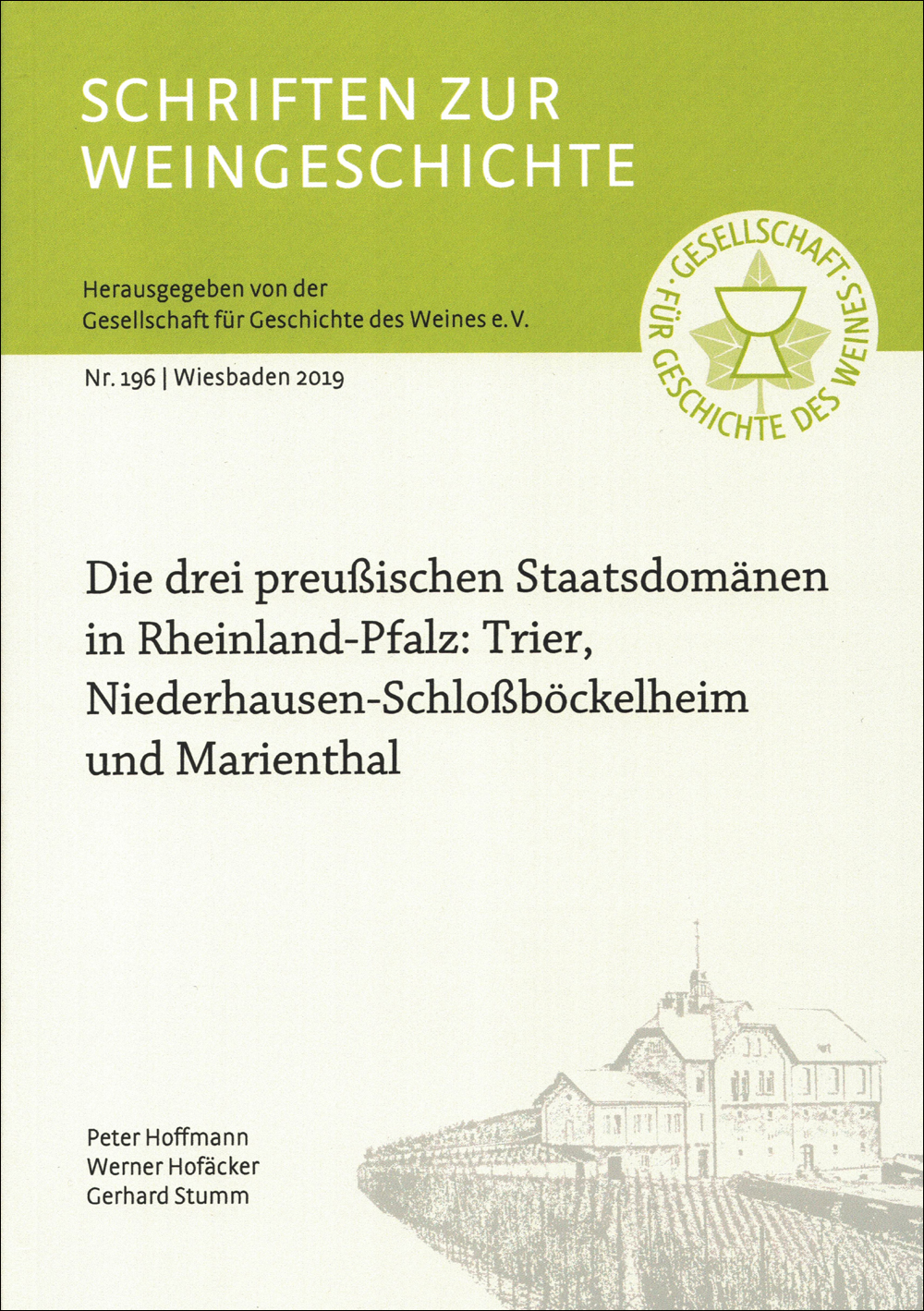Die drei preußischen Staatsdomänen in Rheinland-Pfalz: Trier, Niederhausen-Schloßböckelheim und Marienthal